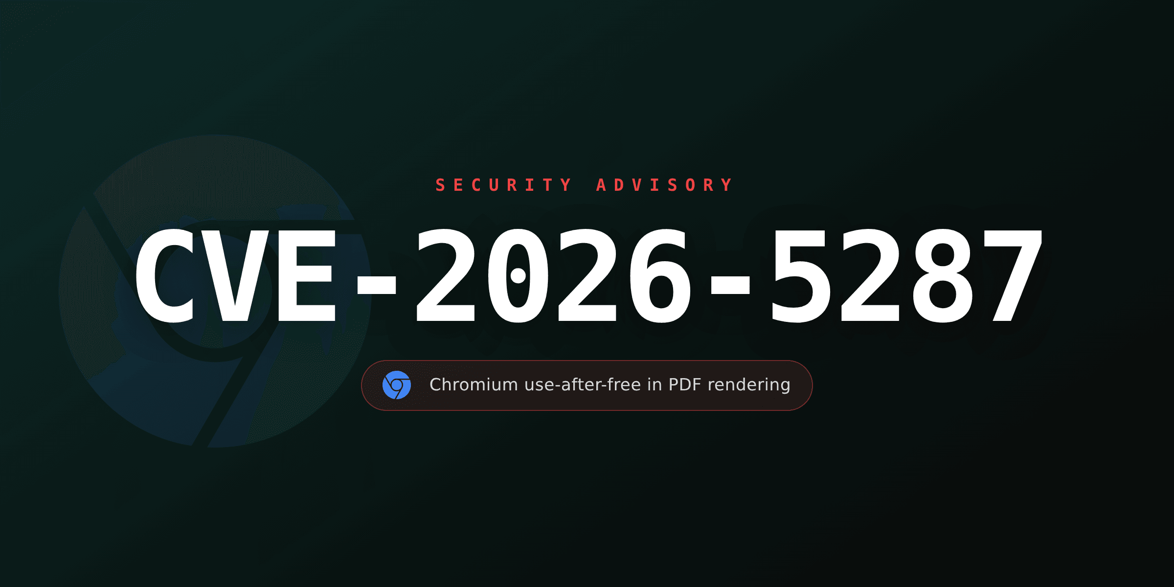 CVE-2026-5287: a developer's guide to the Chromium PDF use-after-free