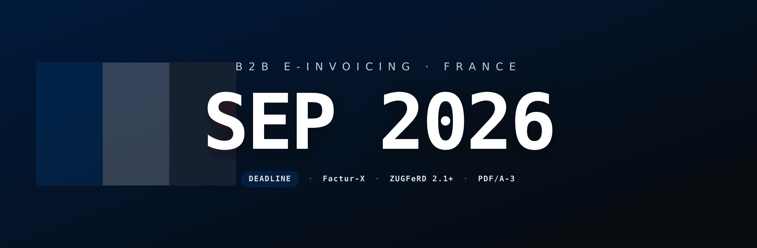 Factur-X and ZUGFeRD: what the September 2026 French mandate changed